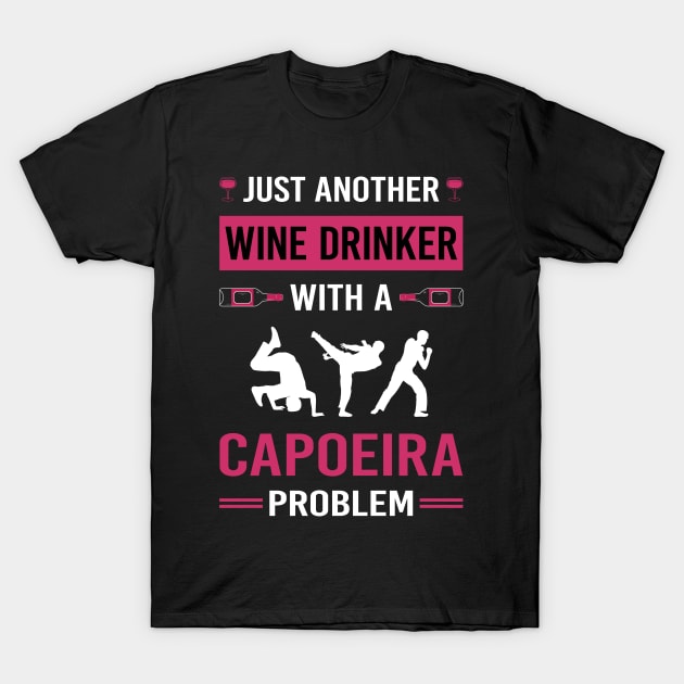 Wine Drinker Capoeira T-Shirt by Good Day